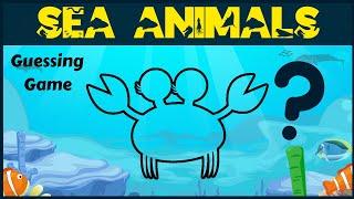 Sea Animals For Kids | Guessing Game