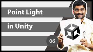 Point Light in Unity - Unity Lighting Tutorial 06