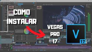 COMO INSTALAR SONY VEGAS PRO 17 - 2021