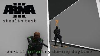 Arma 3 Stealth Test - Part 1: Infantry during daytime