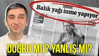 BALIK YAĞI ARİTMİ YAPIYOR MU? (Doğru mu, Yanlış mı?)