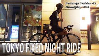 42. TOKYO FIXED NIGHT RIDE [Affinity] [pistbike]