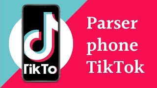 Парсер мобильных телефонов в тик ток. Как спарсить телефоны из TikTok. Parser phone TikTok