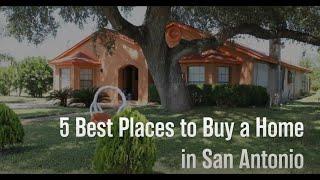 5 Best Places to Buy a Home in San Antonio