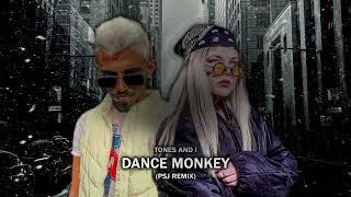 Tones And I - Dance Monkey (PSJ Remix) I Official Audio