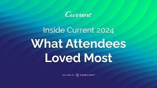 What Made Current 2024 Unforgettable? Hear From Our Attendees | Current 2024