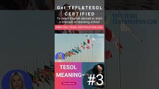 TESOL Meaning Part 3 #TESOLMeaning #TESOL