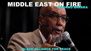 AJAMU BARAKA - US IMPERIALISM HAS SET THE MIDDLE EAST ON FIRE