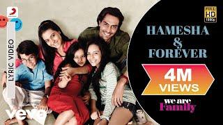 Hamesha & Forever Lyric Video - We Are Family|Kareena, Kajol|Sonu Nigam, Shreya Ghoshal