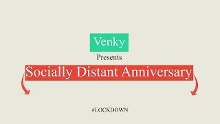 "Socially Distant Anniversary" Short Film | Vyankatesh Bankar | Sayali Kothekar | By Venky Media.