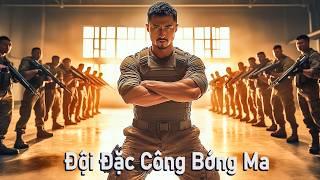 Phim Lẻ Hay: Đội Đặc Công Bóng Ma | Phim Hành Động Kung Fu HD【LỒNG TIẾNG】