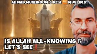 Ahmad,Mushroom & Rita  Muslims - Is Allah Have Knowledge ⁉️ Let's See