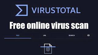 VirusTotal: Free Online Virus Scan