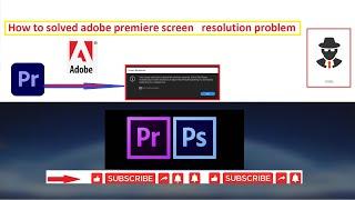 HOW TO SOLVED ADOBE PREMIERE "SCREEN RESOLUTION "