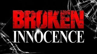 Broken Innocence (2024) | Full Movie | Physcological Thriller