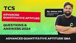 TCS Advanced Quantitative Aptitude Questions and Answers 2024