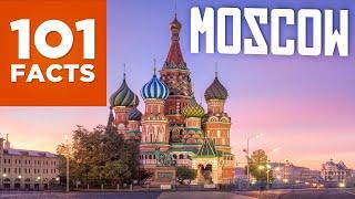 101 Facts About Moscow