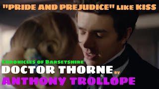 "DOCTOR THORNE" - Chronicles of Barsetshire by ANTHONY TROLLOPE [for JANE AUSTEN lovers]