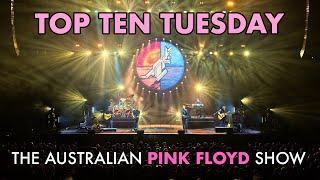 Top Ten Tuesday - Your Top 10 Pink Floyd Songs Performed by Aussie Floyd - 25th June 2024