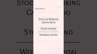 Learn With Me: Stock to Working Capital Ratio| #ratioanalysis #financialstatement #fsa