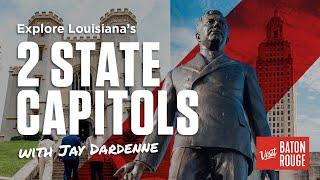 Explore Louisiana's TWO State Capitals with Jay Dardenne