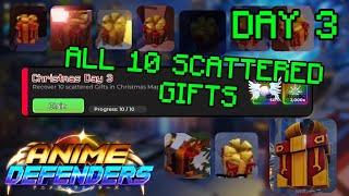 ALL 10 SCATTERED GIFTS LOCATIONS (Christmas Day 3 Quest) - Anime Defenders