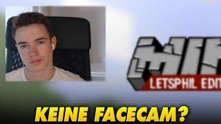 Warum keine FACECAM mehr?