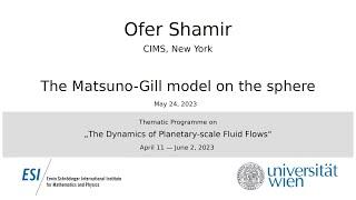 Ofer Shamir - The Matsuno-Gill model on the sphere