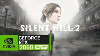 Silent Hill 2 Remake PC RTX 2060 Super - Ryzen 3 3200G - High Settings - 1080p