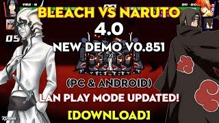 Bleach VS Naruto 4.0 NEW DEMO V0.851 (PC & Android) [DOWNLOAD]