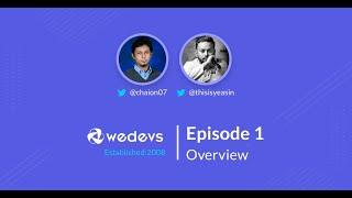 weDevs show (Episode:1) Overview.