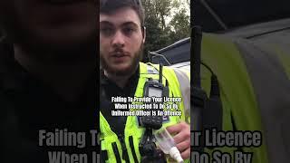 Police officer: give me your licence!