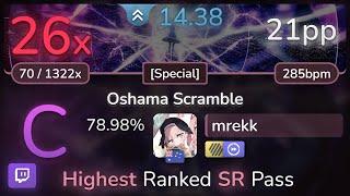  14.4⭐ mrekk | t+pazolite - Oshama Scramble [Special] +HDDT 78.98% (26) - osu!