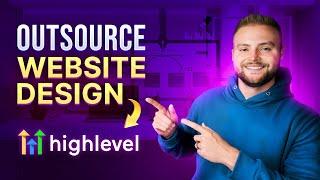 How To Outsource Website Design For Your Agency! (Step By Step)