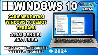 CARA MENGATASI WINDOWS 10 LEMOT TERBARU