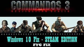 Commandos 3 Fix (Steam) - Windows 10 \ 8.1 64bit