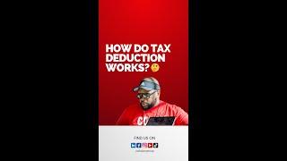 How Do Tax Deduction Works?