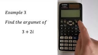 CASIO CLASSWIZ FX-991EX Complex Numbers Complete Tutorial