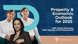 Property and Economic Outlook for 2025 with Diana Mousina, AMP Deputy Chief Economist