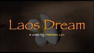Laos Dream - Matthew Lin