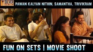 Pawan Kalyan Nithin, Samantha, Trivikram, At Fun On Sets | Movie Shoot