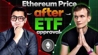 Ethereum Price Prediction After ETHEREUM ETF Approval 2024