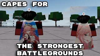 CAPE ID'S FOR THE STRONGEST BATTLEGROUNDS #roblox