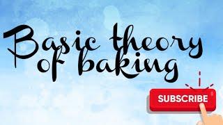 Basic knowledge | theory of baking | basic theory of baking