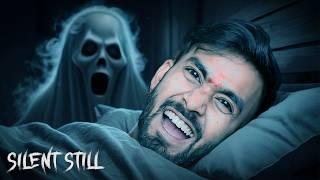 A GHOST ENTERED IN MY BEDROOM | SILENT STILL