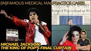 Michael Jackson: A Medicolegal Exploration of His Passing - Famous Medical Malpractice Cases