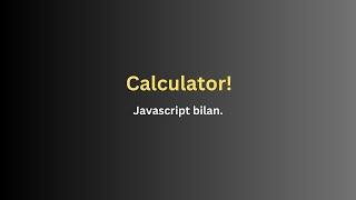 Calculator JavaScript bilan