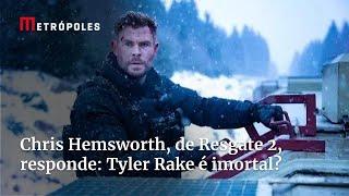 Chris Hemsworth, de Resgate 2, responde ao Metrópoles: Tyler Rake é imortal?