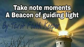 Tarot Faith Keeper Take Note Moments A Beacon A Guiding Light to Steer By. TarotScope guidance