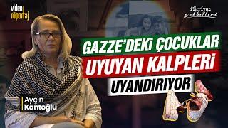 Ayçin Kantoğlu: Gazze'deki çocuklar uyuyan kalpleri uyandırıyor | Fikriyat Sohbetleri